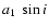 $a_{1}~ \sin{i} $