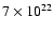 $7\times 10 ^{22}$