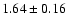 $1.64\pm 0.16$