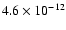 $4.6\times10^{-12}$