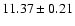 $11.37 \pm 0.21$