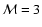 ${\mathcal M}=3$