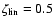 $\zeta _{\rm lin}=0.5$