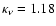 $\kappa_\nu = 1.18$