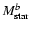 $M_{\rm star}^{b}$