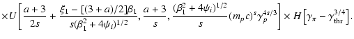 $\displaystyle \times
U\left[\frac{a+3}{2s}+\frac{\xi_1-[(3+a)/2]\beta_1}{s(\bet...
...ma_{p}^{4s/3}\right]\times
H\left[\gamma_{\pi}-\gamma_{{\rm thr}}^{3/4}\right].$