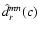 $\hat{d}_r^{mn}(c)$
