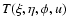 $T(\xi,\eta,\phi,u)$
