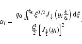 \begin{displaymath}%
\alpha_i=\frac{q_0
\int_1^{\xi_{\rm g}}\xi^{3/2}J_{\frac{1}...
...c{\xi_{\rm c}^2}{2}\left[ J_{\frac{3}{2}}(y_i)\right ]^2}\cdot
\end{displaymath}