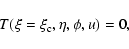 \begin{displaymath}%
T(\xi=\xi_{\rm c},\eta,\phi,u)=0,
\end{displaymath}