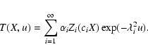 \begin{displaymath}%
T(X,u)=\sum_{i=1}^{\infty} \alpha_i Z_i(c_iX)\exp(-\lambda_i^2u).
\end{displaymath}