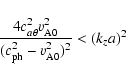 \begin{displaymath}
\frac{4c_{a\theta}^2v_{\rm A0}^2}{(c_{\rm ph}^2-v_{\rm A0}^2)^2} < (k_za)^2
\end{displaymath}