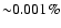 ${\sim}0.001\%$