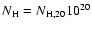 $N_{\rm H} = N_{{\rm H},20} 10^{20}$