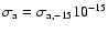 $\sigma_{\rm a} =
\sigma_{\rm a,-15} 10^{-15}$