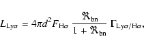 \begin{displaymath}L_{\rm {Ly}\alpha} = 4 \pi d^2 F_{\rm {H}\alpha} ~\frac{\Re_{\rm bn}}{1+\Re_{\rm bn}} ~\Gamma_{\rm {Ly}\alpha/\rm {H}\alpha},
\end{displaymath}