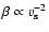 $\beta \propto
v^{-2}_{\rm s}$