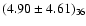 $(4.90 \pm 4.61)_{36}$