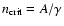 $n_{\rm {crit}}=A/\gamma$