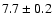 $ 7.7 \pm 0.2$