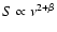 $S\propto\nu^{2+\beta}$