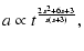 $\displaystyle a \propto t^{{2s^{2}+6s+3}\over {s(s+3)}},$