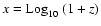 $x={\rm Log}_{10}~(1+z)$