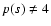 $p(s)\not= 4$