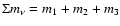 $\Sigma m_{\nu} =
m_1+m_2+m_3$