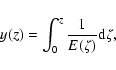 \begin{displaymath}y(z) = \int_{0}^{z}{\frac{1}{E(\zeta)} {\rm d}\zeta} ,
\end{displaymath}