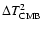 $\Delta T_{\rm CMB}^2$
