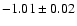 $-1.01\pm 0.02$