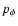 $p_{\phi}$