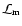 ${\cal L}_{\rm m}$