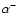 $\alpha^-$