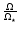 $\frac{\Omega}{\Omega_{\star}}$