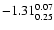 $\rm -1.31^{ 0.07 }_{
0.25 }$