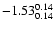 $\rm -1.53^{ 0.14 }_{
0.14 }$