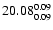 $\rm 20.08^{ 0.09 }_{ 0.09 }$