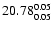 $\rm 20.78^{ 0.05 }_{ 0.05 }$