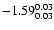 $\rm -1.59^{ 0.03 }_{
0.03 }$