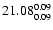 $\rm 21.08^{ 0.09 }_{ 0.09 }$
