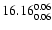 $\rm 16.16^{ 0.06 }_{ 0.06 }$
