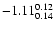 $\rm -1.11^{ 0.12 }_{ 0.14
}$