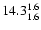 $\rm 14.3^{ 1.6 }_{ 1.6 }$