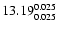 $\rm 13.19^{ 0.025 }_{ 0.025 }$