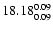 $\rm 18.18^{ 0.09 }_{ 0.09 }$