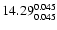 $\rm 14.29^{ 0.045 }_{ 0.045 }$