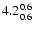 $\rm 4.2^{ 0.6 }_{ 0.6 }$