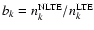 $b_k = n_k^{\rm
NLTE}/n_k^{\rm LTE}$